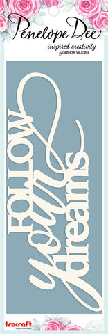 PENELOPE DEE - Feathered - Follow Your Dreams Board